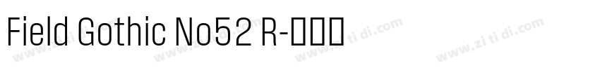 Field Gothic No52 R字体转换